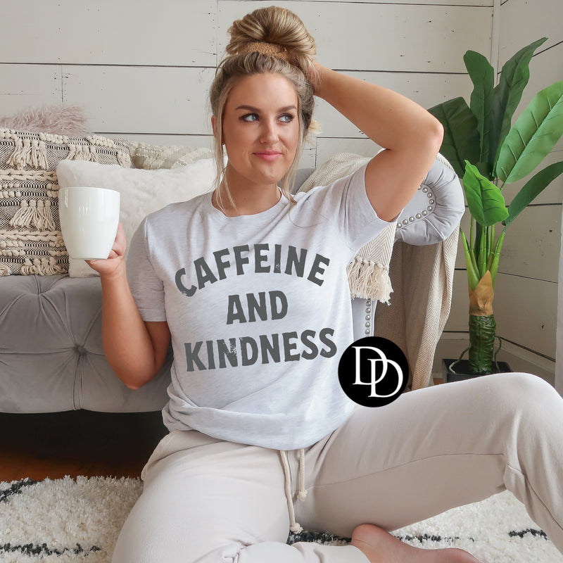 Caffeine And Kindness Oversized (Cool Grey Ink) *Screen Print Transfer*