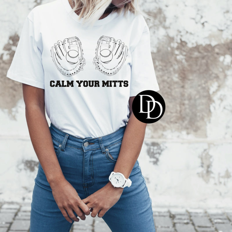 Calm Your Mitts Oversized  (Black Ink) *Screen Print Transfer*