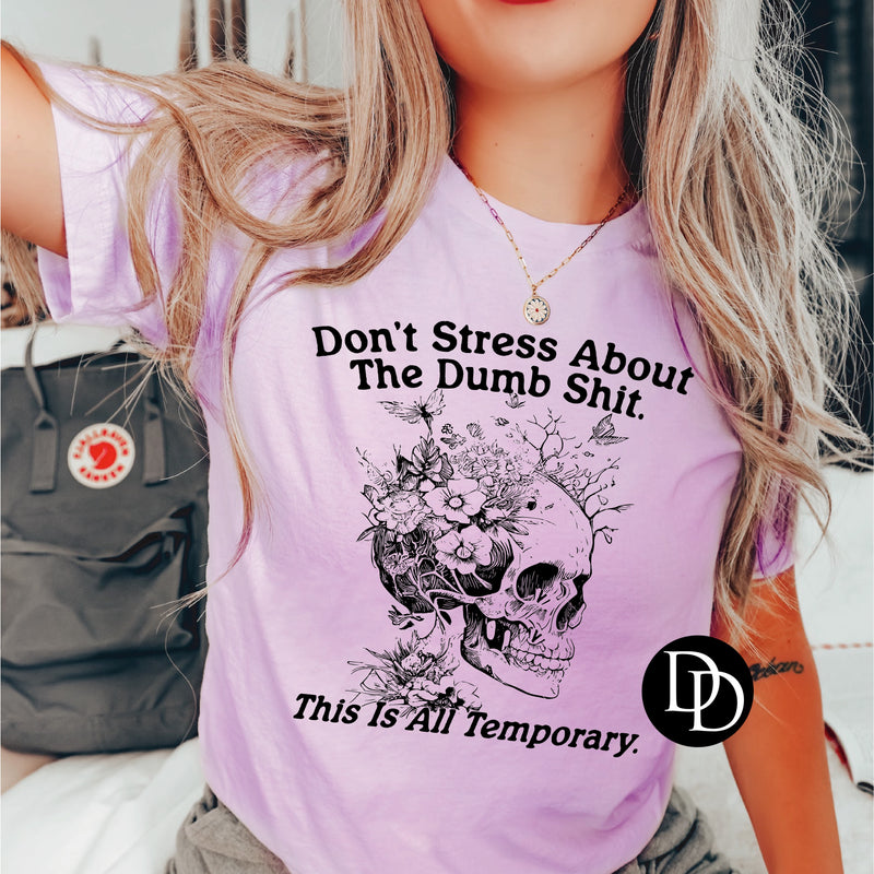 Don’t Stress (Black Ink)  *Screen Print Transfer*