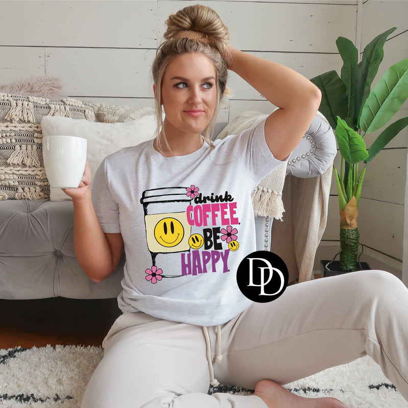 Be Happy Coffee  *DTF Transfer*