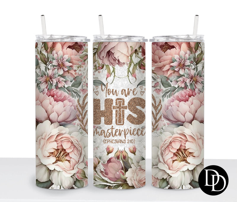 You Are His Masterpiece *Sublimation Print Transfer*