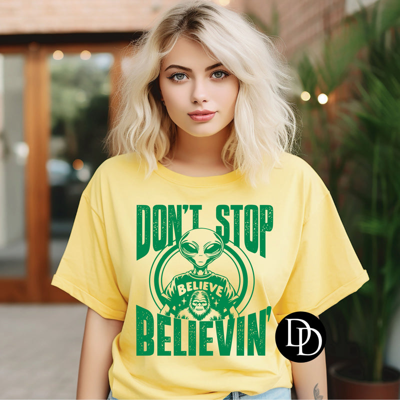 Don’t Stop Believin’ (Kelly Green Ink) *Screen Print Transfer*