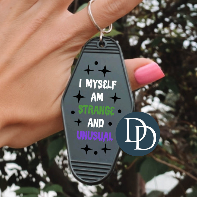I Myself Am Strange And Unusual *Motel Keychain UV DTF Decal*