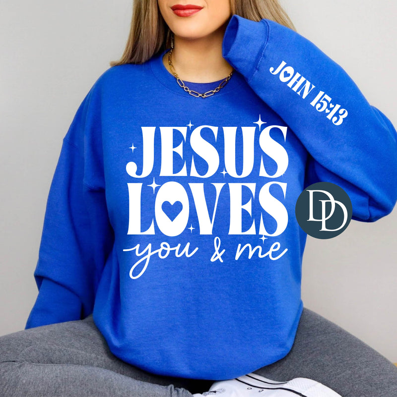 Jesus Loves You And Me With Sleeve Accent (White Ink) *Screen Print Transfer*