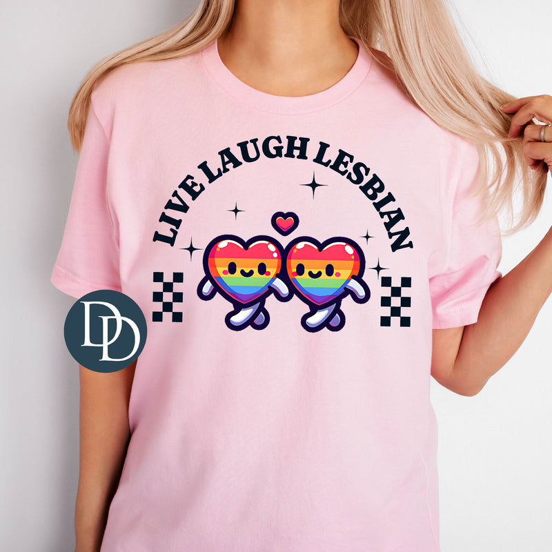 Live Laugh Lesbian *DTF Transfer*