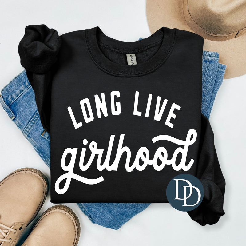 Long Live Girlhood (White Ink) *Screen Print Transfer*