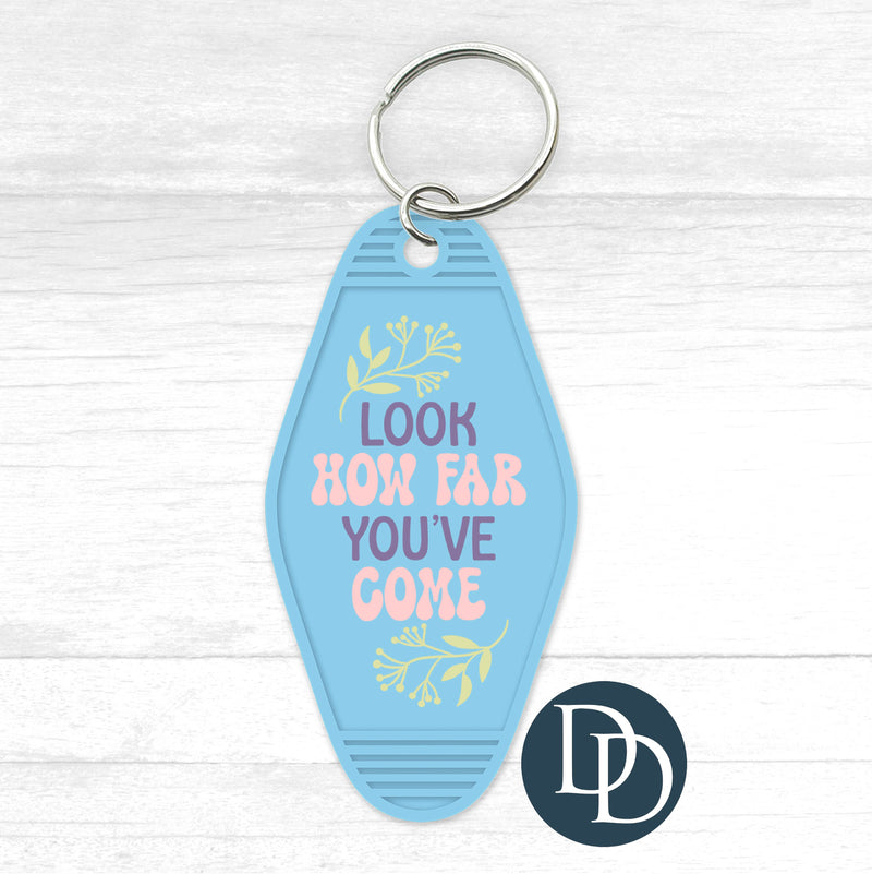 Look How Far You've Come *Motel Keychain UV DTF Decal*