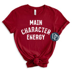 Main Character Energy (White Ink) *Screen Print Transfer*