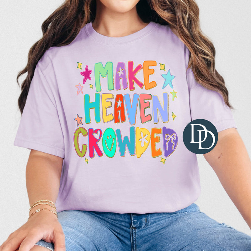 Make Heaven Crowded Faux Glitter Accents *DTF Transfer*