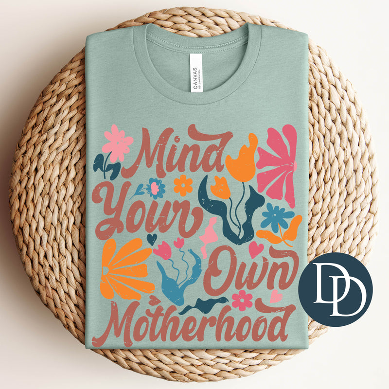 Mind Your Own Motherhood Boho Floral *DTF Transfer*