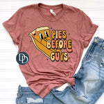 Pies Before Guys *DTF Transfer*