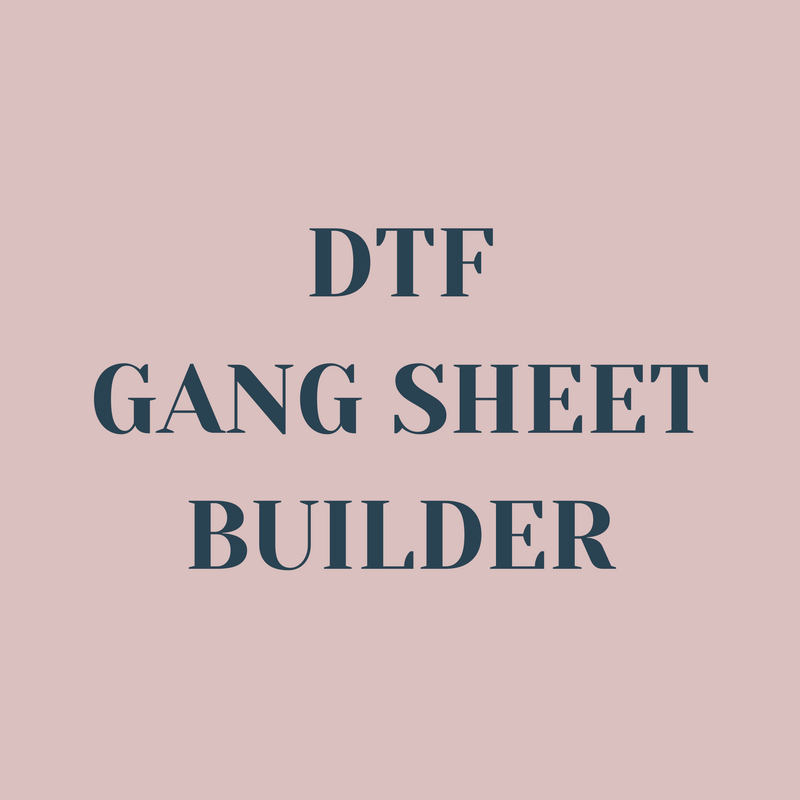 Gang Sheet Builder DTF Transfers