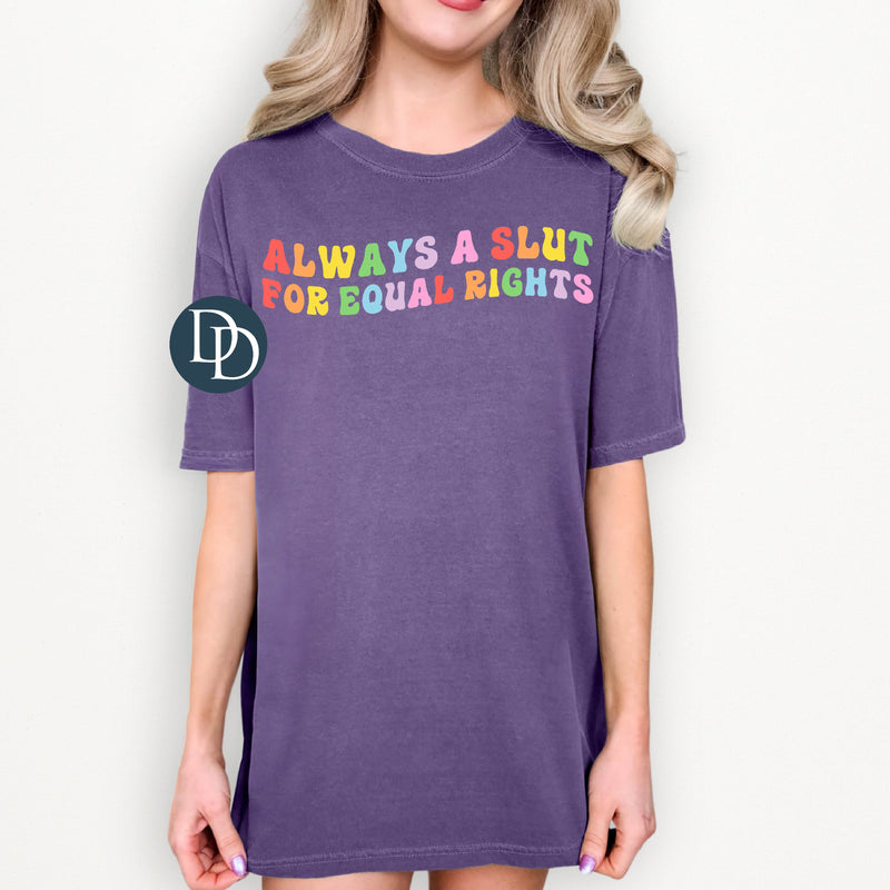 Slut for Equal Rights *DTF Transfer*