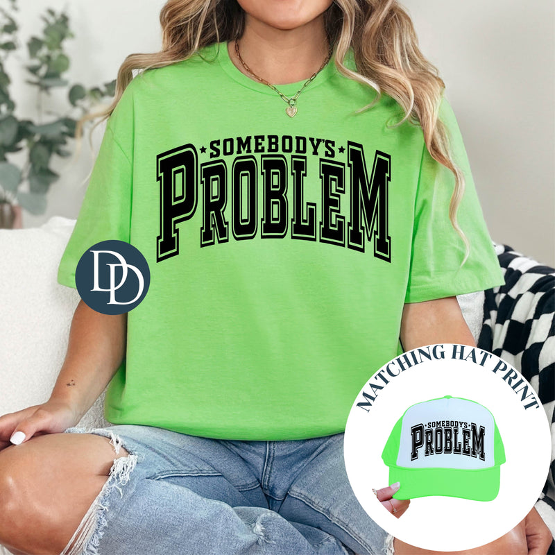 Somebody's Problem Curved Block with Hat Print (Black Ink) *Screen Print Transfer*