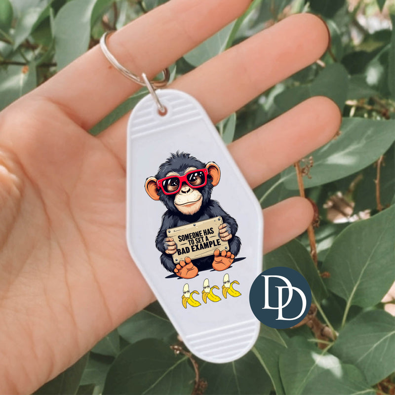 Someone Has to set a Bad Example Monkey *Motel Keychain UV DTF Decal*