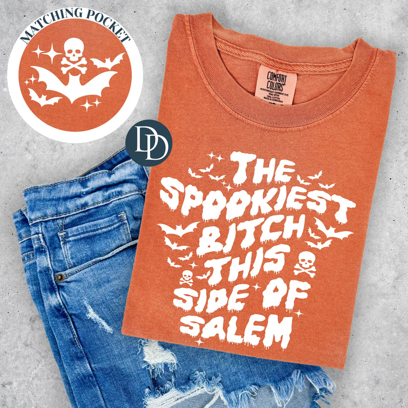 Spookiest B*tch This Side Of Salem With Pocket Accent (White Ink) *Screen Print Transfer*