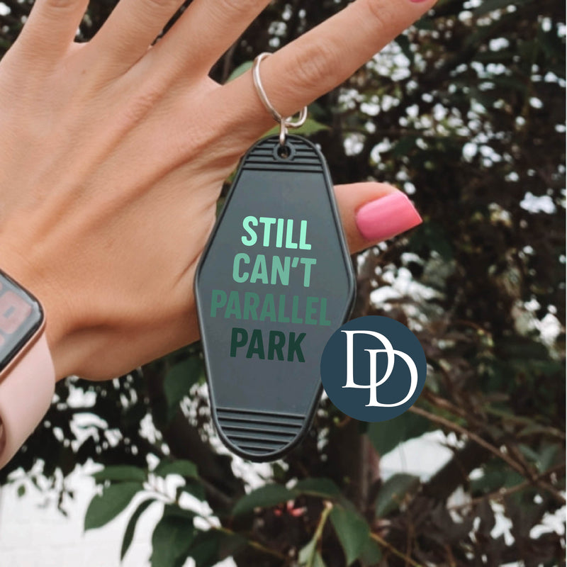 Still Can't Parallel Park Gradient *Motel Keychain UV DTF Decal*