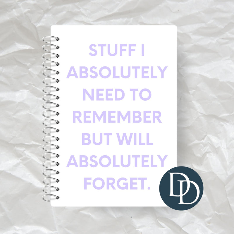 Stuff I Absolutely Need to Remember *Journal UV DTF Decal*
