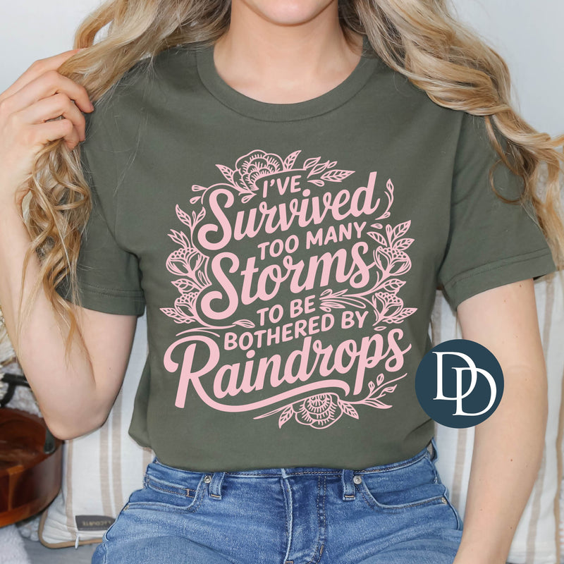 Survived too Many Storms Floral Script (Baby Pink Ink) *Screen Print Transfer*