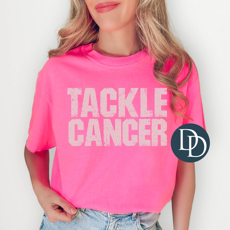 Tackle Cancer (Baby Pink Ink) *Screen Print Transfer*