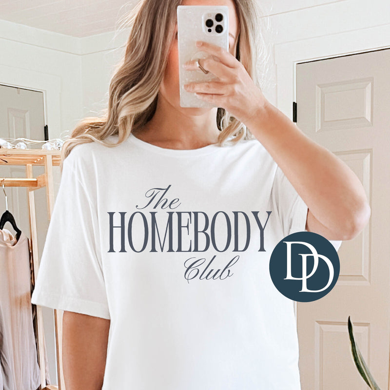 The Homebody Club (Cool Gray Ink) *Screen Print Transfer*
