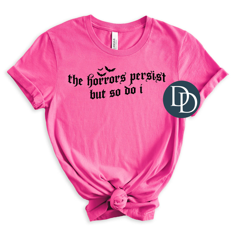 The Horrors Persist But So Do I Bats (Black Ink) *Screen Print Transfer*