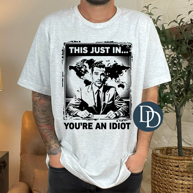 OVERSIZED This Just In *DTF Transfer*