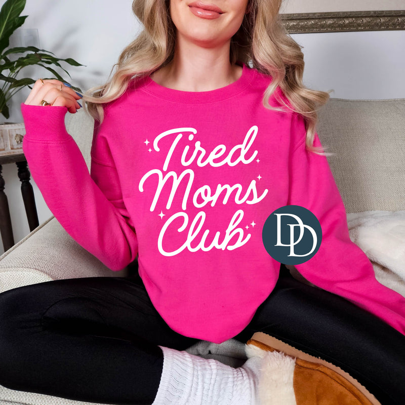 Tired Moms Club Script (White Ink) *Screen Print Transfer*