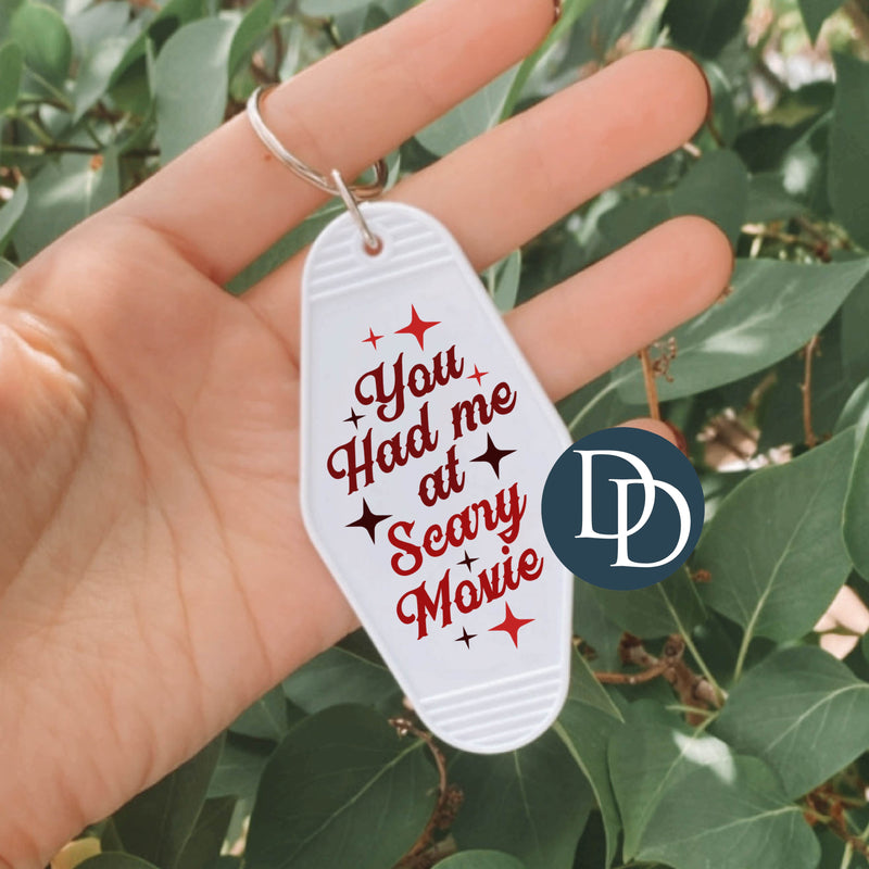 You Had Me At Scary Movie *Motel Keychain UV DTF Decal*