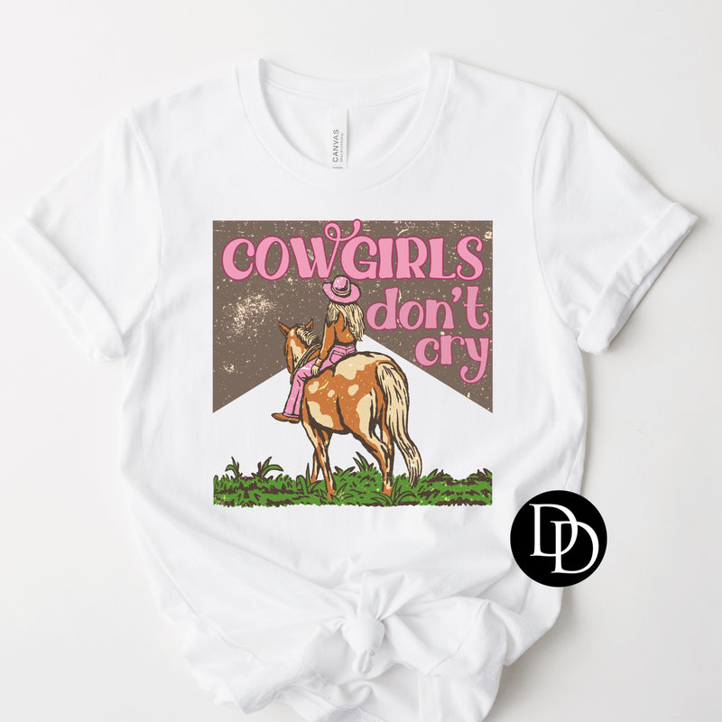 Cowgirls Don’t Cry *Sublimation Print Transfer*