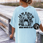 Jaw Know What Week It Is? With Shark Pocket (Adult/Youth) *Screen Print Transfer*