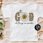 With God All Things Are Possible *Sublimation Print Transfer*