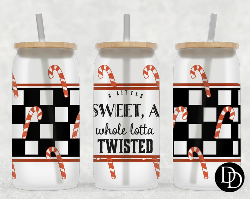 A Little Sweet A Whole Lotta Twisted  *Sublimation Print Transfer*