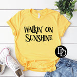 Walkin’ On Sunshine *Screen Print Transfer*