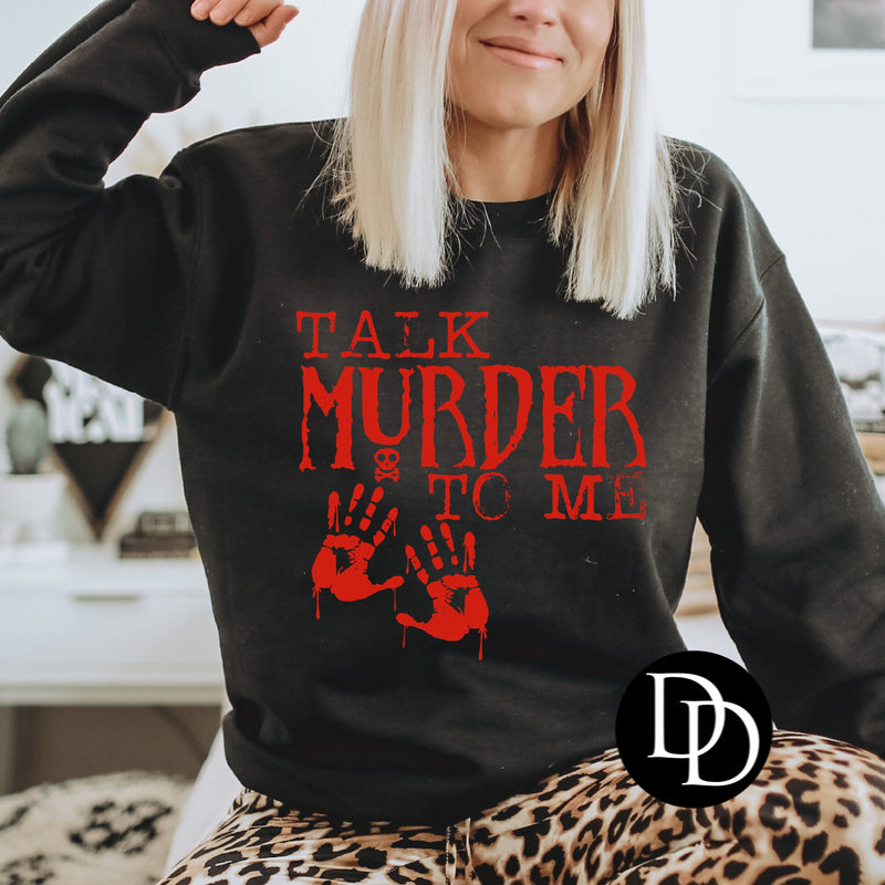 Talk Murder To Me (Red Ink) - NOT RESTOCKING - *Screen Print Transfer*