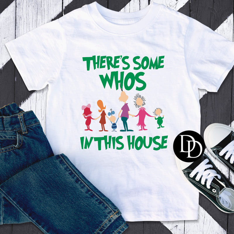 There’s Some Whos In This House *Sublimation Print Transfer*