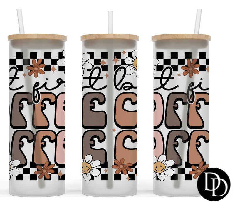 But first coffee 25 oz Frosted Skinny Tumbler