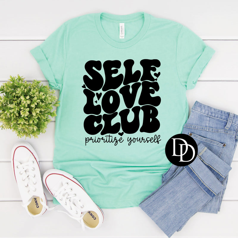 Self Love Club Prioritize Yourself (Black Ink) *Screen Print Transfer*