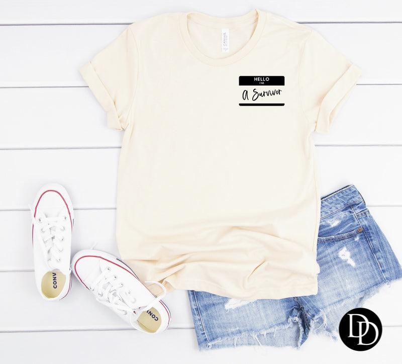 Hello I’m A Survivor - NOT RESTOCKING - *Screen Print Transfer*