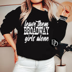 Leave Them Broadway Girls Alone With Pocket Accent (Adult, White Ink) *Screen Print Transfer*