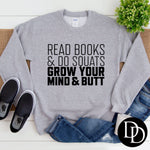 Read Books & Do Squats - NOT RESTOCKING - *Screen Print Transfer*