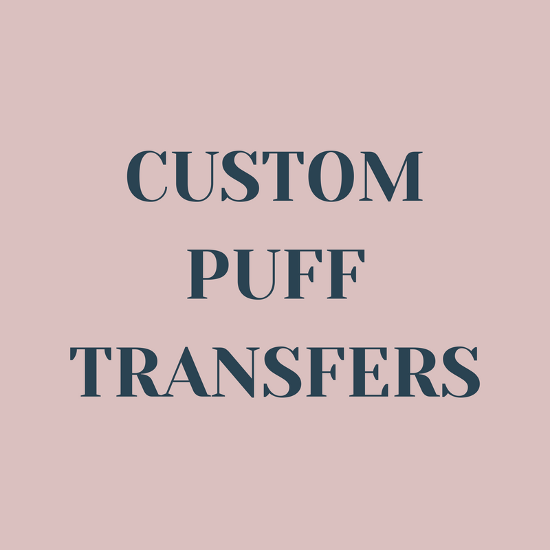 Custom Puff Screen Print Transfer