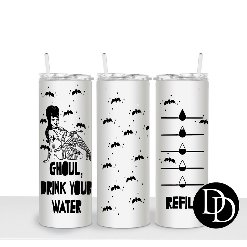 Ghoul, drink your water 20 oz Skinny Tumbler