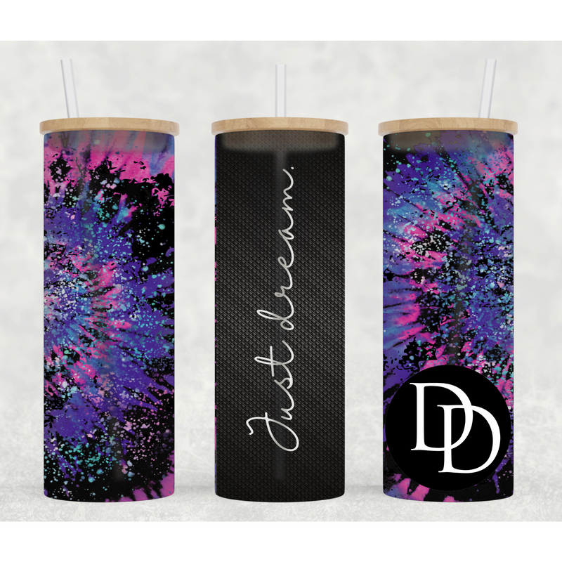 Just dream 25 oz Frosted Skinny Tumbler