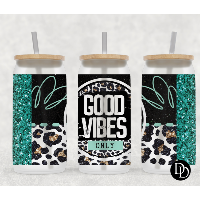 Good vibes only 16 oz Frosted Glass Can