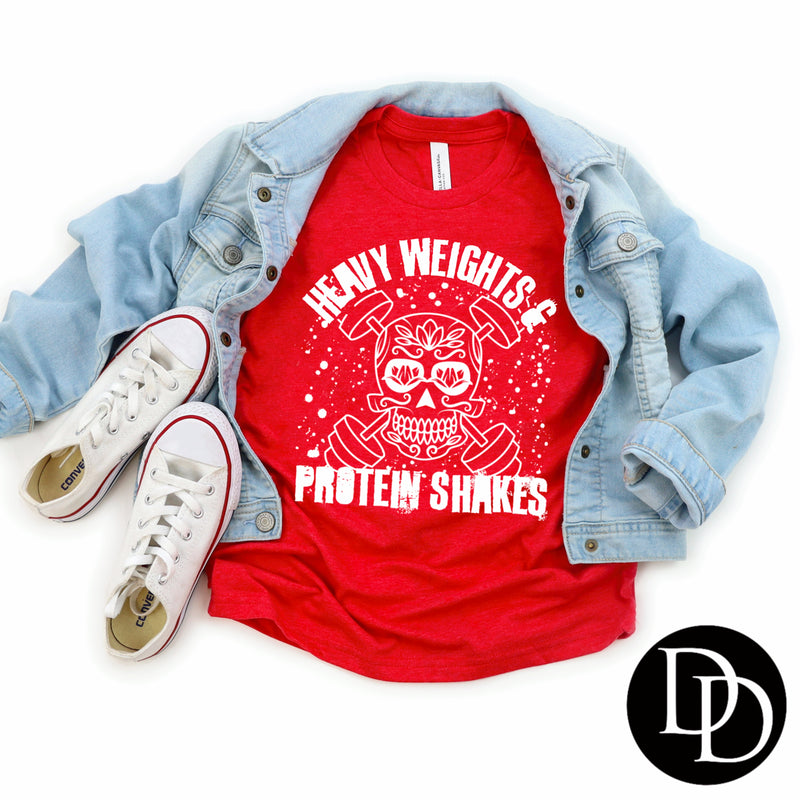 Heavy Weights & Protein Shakes *Screen Print Transfer*