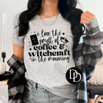 Coffee & Witchcraft In The Mourning *Screen Print Transfer*