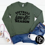 Softball Is My Favorite Season *Screen Print Transfer*
